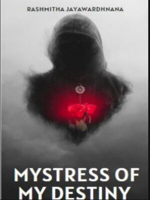 cover image of Mistress of My Destiny
